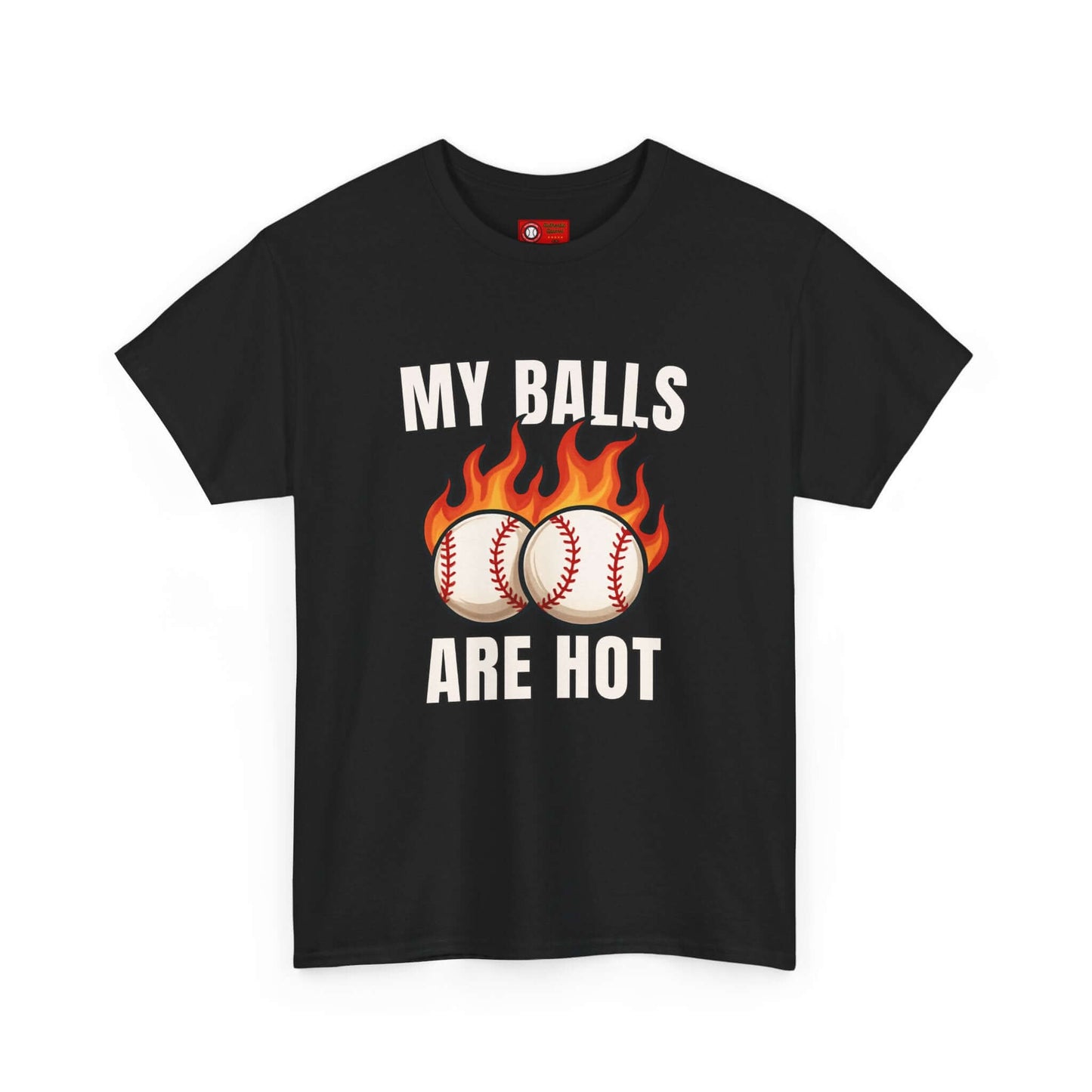 My Balls Are Hot T-shirt