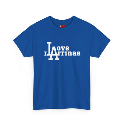 I Love Latinas T-shirt